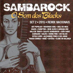 Set Samba Rock - O Som dos Blacks - Volume 2 - 2015 - Remix Bandas Nacionais