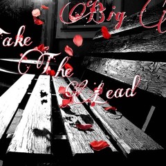 Take The Lead - Big Mal