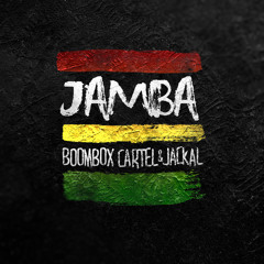 Boombox Cartel x Jackal  -Jamba