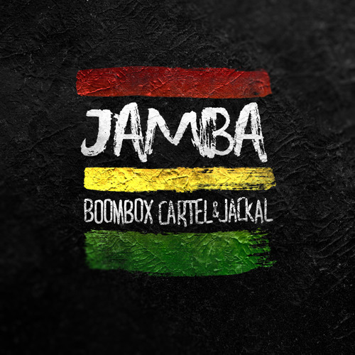 Boombox Cartel x Jackal  -Jamba