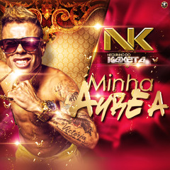 MINHA ÁUREA (NEGUINHO DO KAXETA) PROD. DJ LUCAS e DJ TAN (POWER SOM)