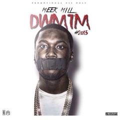 Meek Mill - Bboy (Ft. Big Sean & Asap Ferg) B Boy