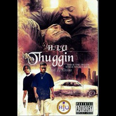 H.L.U -THUGGIN