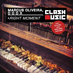 Marcus Oliveira, DODX - Right Moment (Org Mix) Incl. Remixes from D-Unity and Marotto *Out 06/April