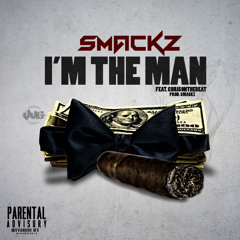 NEW 2015 Smackz Feat. Chrisonthabeat - Im The Man