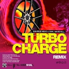 Squeeze Head - Turbo Charge (Remix)feat. Shal Marshall