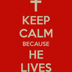Because He Lives (Sbab Dia Hidup)
