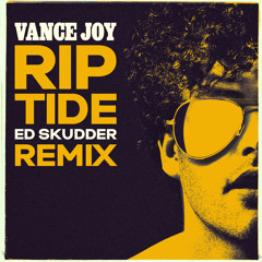 Vance Joy - Riptide (Ed Skudder Remix)