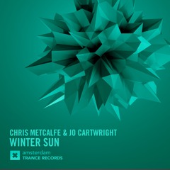 Chris Metcalfe & Jo Cartwright - Winter Sun (Original Mix)