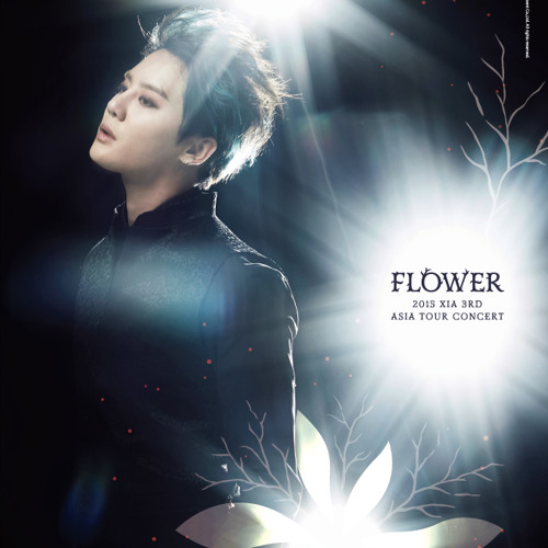 XIA JUNSU ジュンス　FLOWER XIA JUNSU ジュンス FLOWER Stream yuki1004 | Listen to XIA Junsu