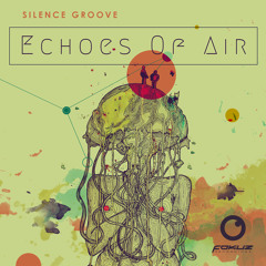 FOKUZ15096 / Silence Groove - Echoes Of Air EP