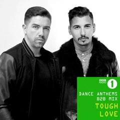 BBC Radio 1 Dance Anthems - Tough Love B2B Danny Howard