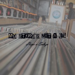 Hipe x Sabza – My Story Is Not a Lie