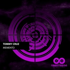 TRTR043 : Tommy Cruz - Memento (Original Mix)