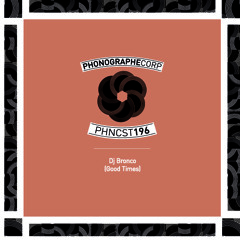 PHNCST196 - Dj Bronco