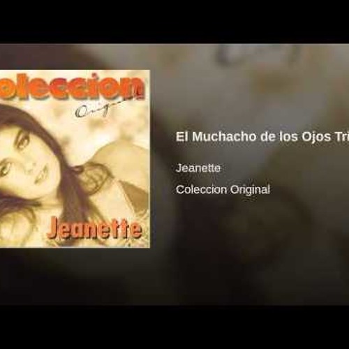 Stream El Muchacho De Los Ojos Tristes/Jeanette Cover by Grigol K | Listen  online for free on SoundCloud