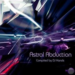 Astral Abduction (Mixed By Dj Hands) (iNTrance 2014)
