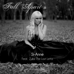 Fall Apart (Radio Edit) Si-Anne Feat Zubz The Last Letta