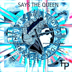 SAYS THE QUEEN DEMO