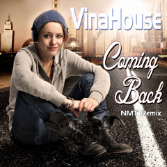 Nonstop Vol 20 - VinaHouse - Coming Back - NMT Remix