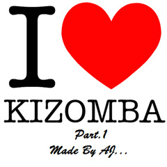 I Love Kizomba Mix Part.1