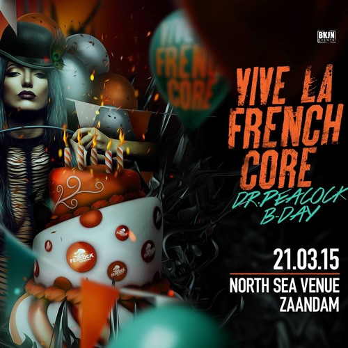 Lethal Injection & Dawnbreaker - Vive La Frenchcore Dr. Peacock Bday 2015 Promo Mix