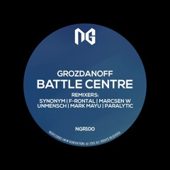 Grozdanoff - Battle Centre [NGRecords] OUT!!!
