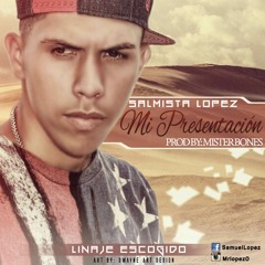 Salmista Lopez -"Me Presento"