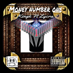Money Number One -Kingk Ft Zycra (BmgMusic) (EmpireHouseProd.)