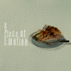 A Piece of Emotion_Ivo with <3 for A Piece of Pie