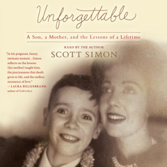 Unforgettable by Scott Simon audiobook excerpt