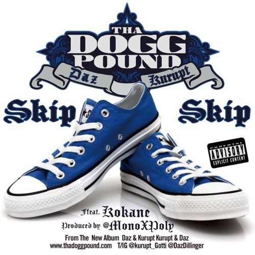THA DOGG POUND Feat. KOKANE & SNOOP DOGG - SKIP SKIP!!!PRODUCED BY @MONOXPOLY
