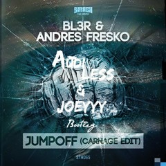 Bl3r & Andres Fresko - Jumpoff (Joeyyy & Audioless Bootleg)*SUPPORTED BY LUCKY DATE & ANDRES FRESKO*