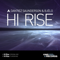 Dantiez Saunderson & Bjelo - Hi Rise (Tundra Mix)