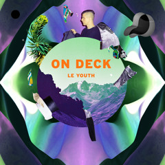 ON DECK: Le Youth