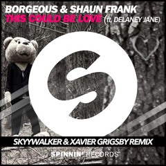 Borgeous & Shaun Frank ft. Delaney Jane - This Could Be Love (Skyywalker & Xavier Gr remix)