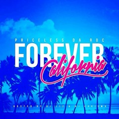 1. Intro (Forever California)- Priceless Da Roc (Prod. By Priceless Da ROC)