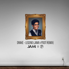 Legend (Jami x PDot Remix)