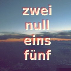 Zwei Null Eins Fünf