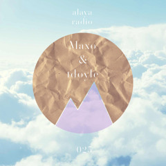 alaya radio: Maxo & tdoyle