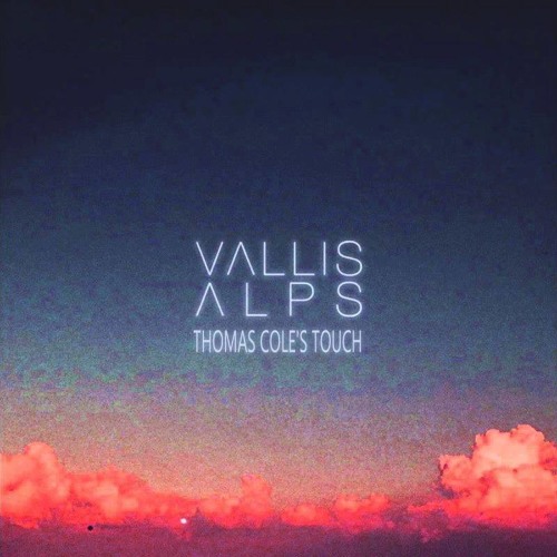 Vallis Alps - Thru (THC's Touch)