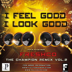 God Good Champion Remix Full Force Featuring Faith Evans & Freshco