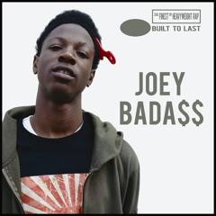 JOEY BADA$$ - BUILT TO LAST Mix