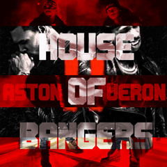 House Of Bangers Chapter 1 X Aston Veron