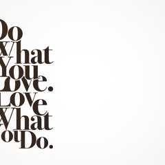 Do What You Do
