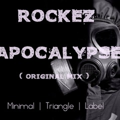 RockeZ - Apocalypse ( Original Mix )