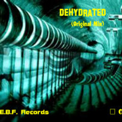 DEHYDRATED (Written and Produced by SELLER)