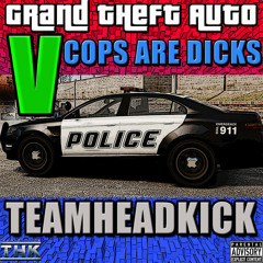 Grand Theft Auto 5 "Cops Are Dicks"