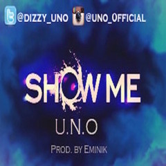 Show Me (freestyle)Produced by Eminik