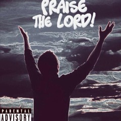 PRAISE THE LORD
